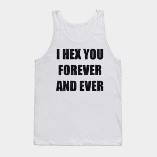 I Hex You Forever and Ever / Magical Feminists Tank Top